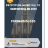 Apostila Fonoaudiólogo Prefeitura de Barreirinha AM 2023