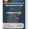Apostila Fonoaudiólogo Prefeitura de Abdon Batista SC 2023