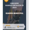 Apostila Guarda Municipal Concurso Guarda Fortaleza CE 2023