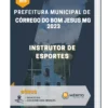 Apostila Instrutor De Esportes Prefeitura de Córrego do Bom Jesus MG 2023