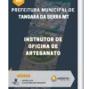 Apostila Instrutor de Oficina de Artesanato Prefeitura de Tangará da Serra MT 2023