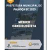 Apostila Médico Cardiologista Prefeitura de Palhoça SC 2023