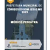 Apostila Médico Pediatra Prefeitura de Córrego do Bom Jesus MG 2023