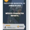 Apostila Médico Psiquiatra Infantil Prefeitura de Jundiaí SP 2023