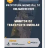 Apostila Monitor de Transporte Escolar Prefeitura de Orleans SC 2023