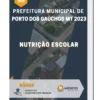 Apostila Nutrição Escolar Prefeitura de Porto dos Gaúchos MT 2023