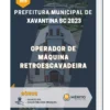 Apostila Operador De Máquina Retroescavadeira Prefeitura de Xavantina SC 2023