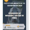 Apostila Operador De Máquina Trator De Pneu Prefeitura de Xavantina SC 2023