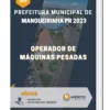 Apostila Operador De Máquinas Pesadas Prefeitura de Mangueirinha PR 2023