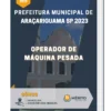 Apostila Operador de Máquina Pesada Prefeitura de Araçariguama SP 2023