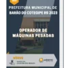 Apostila Operador de Máquinas Pesadas Prefeitura de Barão do Cotegipe RS 2023