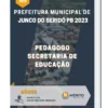 Apostila Pedagogo Secretaria de Educação Concurso de Junco do Seridó PB 2023
