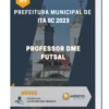 Apostila Professor DME Futsal Prefeitura de Itá SC 2023