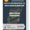 Apostila Professor Pedagogo Prefeitura de Nova Canaã do Norte MT 2023