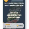 Apostila Técnico Administrativo Educacional Prefeitura de Nova Canaã do Norte MT 2023