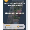 Apostila Técnico De Arquivo Prefeitura de Bertioga SP 2023