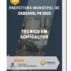 Apostila Técnico Em Edificações Prefeitura de Cascavel PR 2023