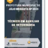 Apostila Técnico em Auxiliar de Veterinária Prefeitura de Júlio Mesquita SP 2023