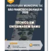 Apostila Técnico em Enfermagem SAMU Prefeitura de São Francisco do Piauí PI 2023