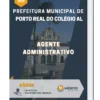 Apostila Agente Administrativo Prefeitura de Porto Real do Colégio AL 2023