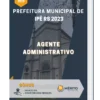 Apostila Agente Administrativo Prefeitura de Ipê RS 2023
