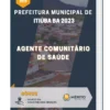 Apostila Agente Comunitário De Saúde Prefeitura de Itiúba BA 2023