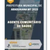 Apostila Agente Comunitário De Saúde Prefeitura de Araguaiana MT 2023