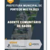 Apostila Agente Comunitário De Saúde Prefeitura de Porto de Moz PA 2023