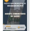 Apostila Agente Comunitário de Saúde Prefeitura de Encantado RS 2023