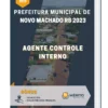 Apostila Agente Controle Interno Prefeitura de Novo Machado RS 2023