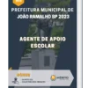 Apostila Agente De Apoio Escolar Prefeitura de João Ramalho SP 2023