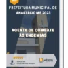 Apostila Agente De Combate Às Endemias Prefeitura de Anastácio MS 2023