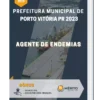 Apostila Agente De Endemias Prefeitura de Porto Vitória PR 2023