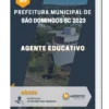 Apostila Agente Educativo Prefeitura de São Domingos SC 2023