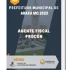 Apostila Agente Fiscal Procon Prefeitura de Araxá MG 2023