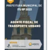 Apostila Agente Fiscal de Transporte Urbano Prefeitura de Itu SP 2023