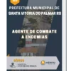 Apostila Agente de Combate a Endemias Prefeitura de Santa Vitória do Palmar RS 2023