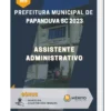 Apostila Assistente Administrativo Prefeitura de Papanduva SC 2023