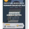 Apostila Assistente Administrativo Prefeitura de Pedrinhas Paulista SP 2023
