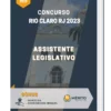 Apostila Assistente Legislativo Concurso Rio Claro RJ 2023