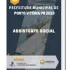 Apostila Assistente Social Prefeitura de Porto Vitória PR 2023