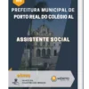 Apostila Assistente Social Prefeitura de Porto Real do Colégio AL 2023