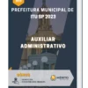Apostila Auxiliar Administrativo Prefeitura de Itu SP 2023