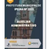 Apostila Auxiliar Administrativo Prefeitura de Ipeúna SP 2023