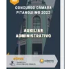 Apostila Auxiliar Administrativo Concurso Câmara Pitangui MG 2023