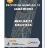 Apostila Auxiliar De Biblioteca Prefeitura de Araxá MG 2023