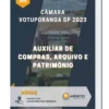 Apostila Auxiliar de Compras/ Arquivo e Patrimônio Câmara de Votuporanga SP 2023