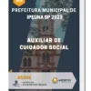 Apostila Auxiliar de Cuidador Social Prefeitura de Ipeúna SP 2023