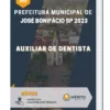 Apostila Auxiliar de Dentista Prefeitura José Bonifácio SP 2023