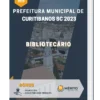 Apostila Bibliotecário Prefeitura de Curitibanos SC 2023